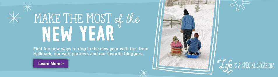 Make the most of the new year. Find fun new ways to ring in the new year with tips from Hallmark, our web partners and our favorite bloggers.