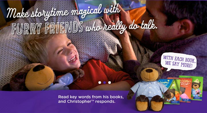 Make story time magical with FURRY FRIENDS who really do talk. 