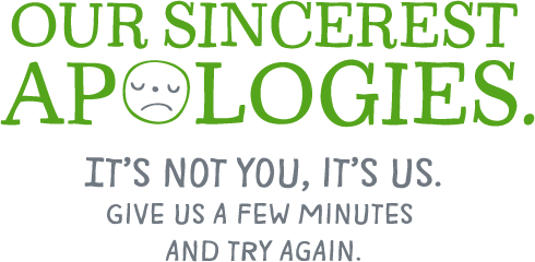 500 error - Our Sincerest Apologies